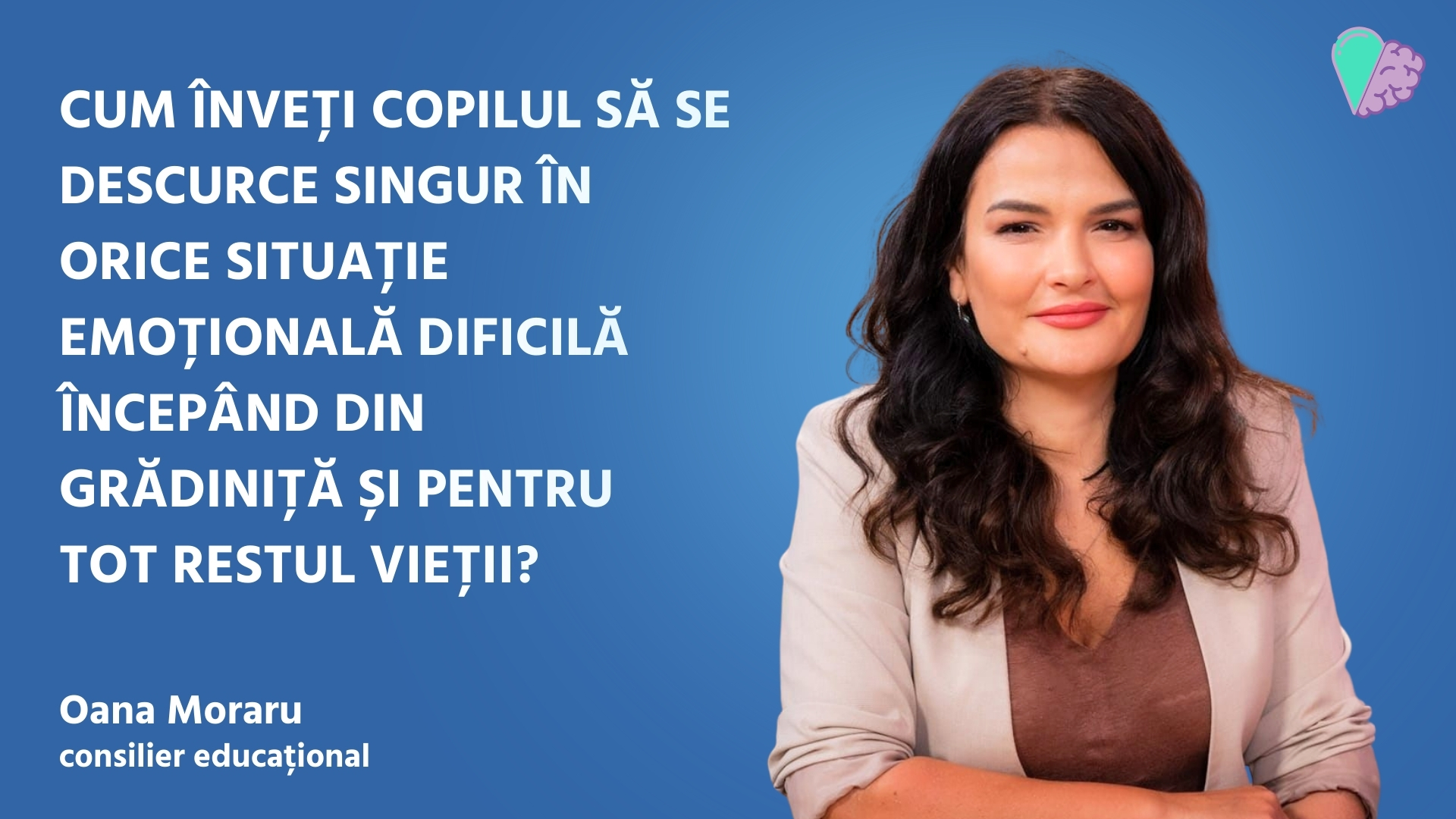 Cum înveți copilul să se descurce singur în orice situație emoțională dificilă începând din grădiniță și pentru tot restul vieții