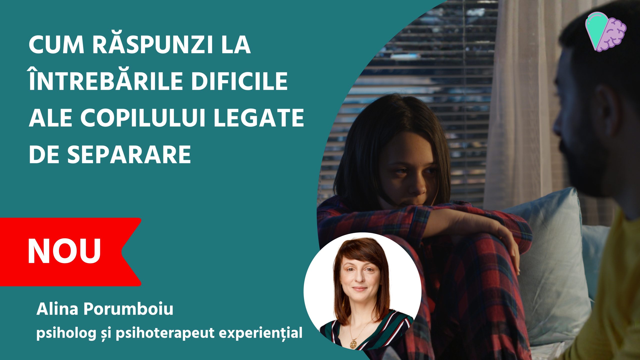 Cum răspunzi la întrebările dificile ale copilului legate de separare